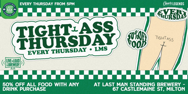 Discover Tight Ass Thursdays at Brisbane’s Premier Brewery