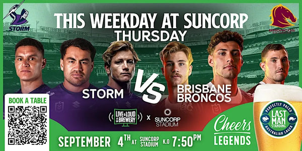 Brisbane Broncos v Storm: Pre-Game Grub & Brews at Last Man Standing